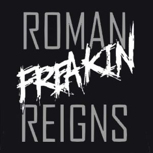 Polera Roman Reigns "Roman Freaking Reigns"